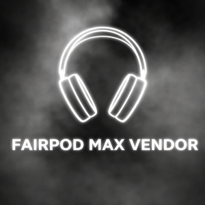 FAIRPOD MAX VENDOR